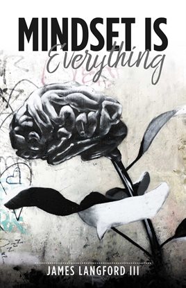 Mindset is Everything